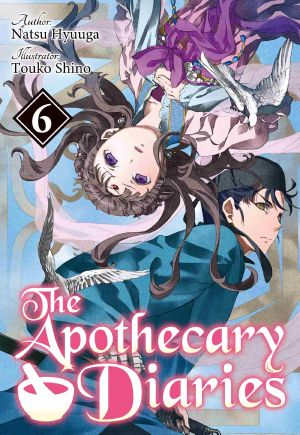[薬屋のひとりごと [Kusuriya no Hitorigoto] 01] • The Apothecary Diaries · Volume 6